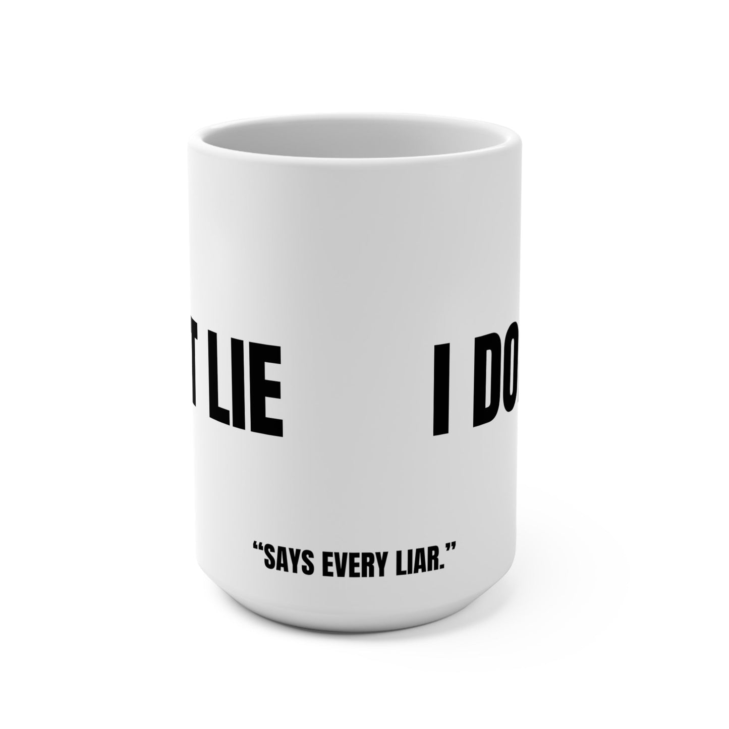 Funny Liar Mug - 15oz Ceramic Coffee Cup, Humorous Gift for Friends, Office Prank, Gift Idea for Birthdays Printify