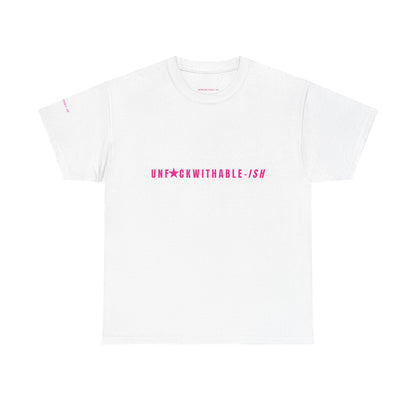UNF★CKWITHABLE-ISH™ T-Shirt Unisex, 3 Colors Hot Pink Star