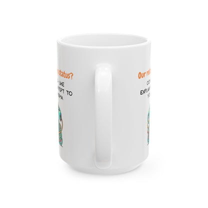 Funny Ceramic Mug, Relationships