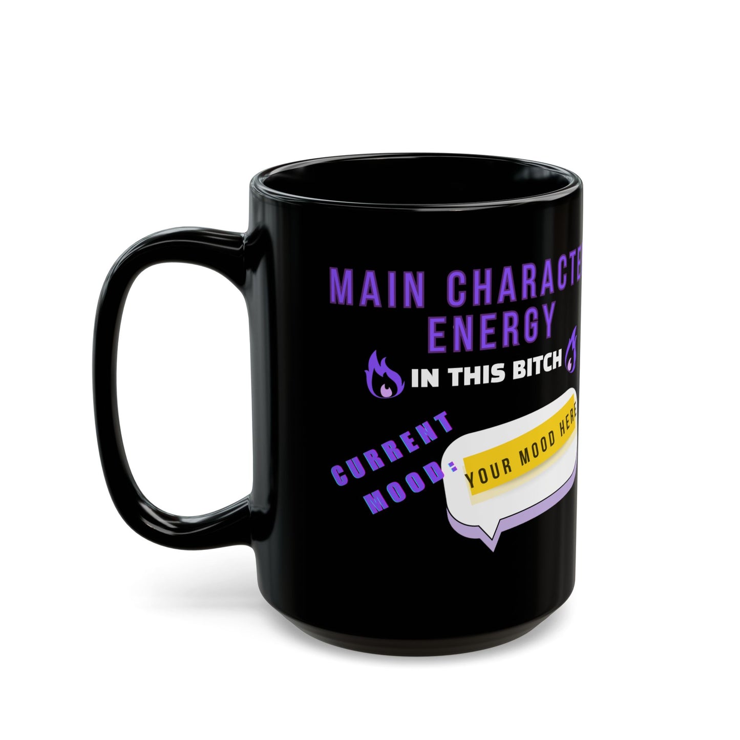 Custom Funny Ceramic Black Mug, Main Character Energy, 11oz & 15oz - Personalized Mood