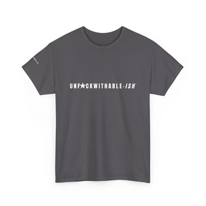 UNF★CKWITHABLE-ISH™ T-Shirt Classic Unisex, 5 Colors