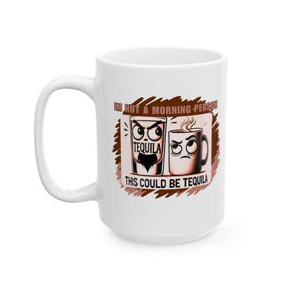 Funny Ceramic Mug, Not a Morning Person