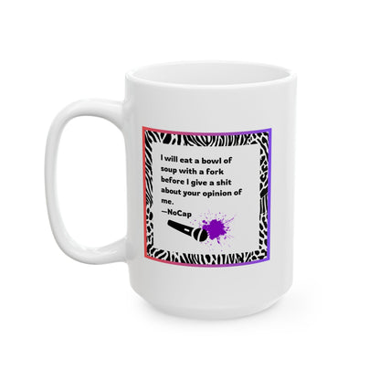 Funny Ceramic Mug, Don't Care