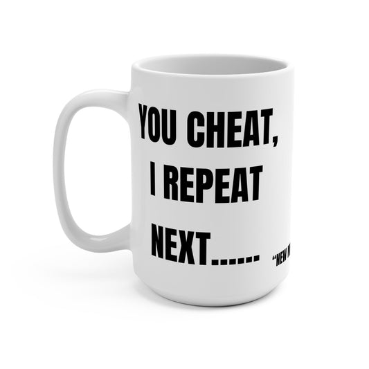 Funny 15oz Coffee Mug for Cheaters, Humorous Gift for Gamers, Tea Lovers, Office Humor, Unique Quote Mug, Next Level Cheating Printify