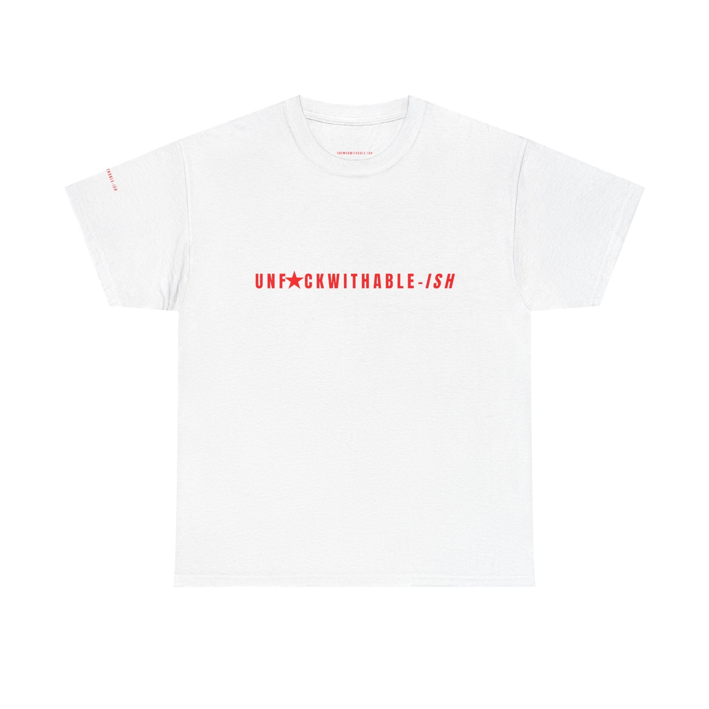 UNF★CKWITHABLE-ISH™ T-Shirt Graphic Shirt Unisex, 3 Colors