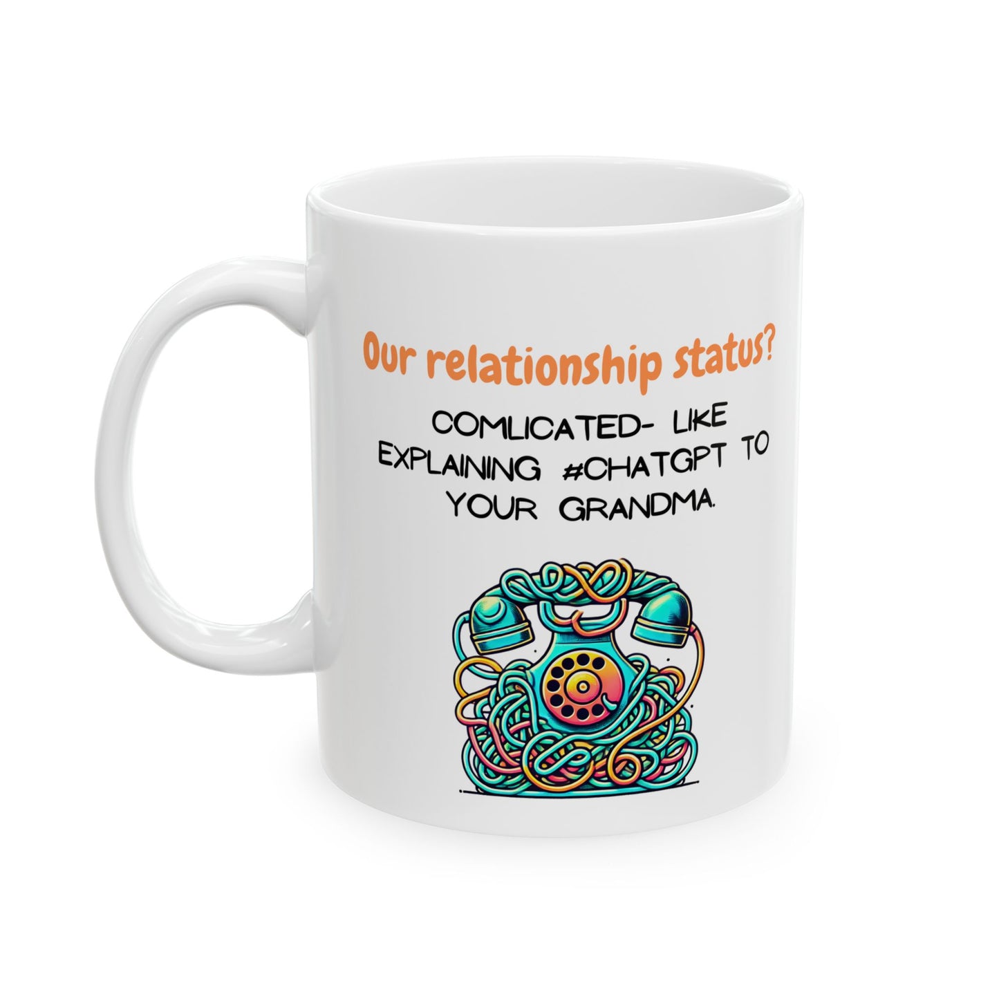Funny Ceramic Mug, Relationships