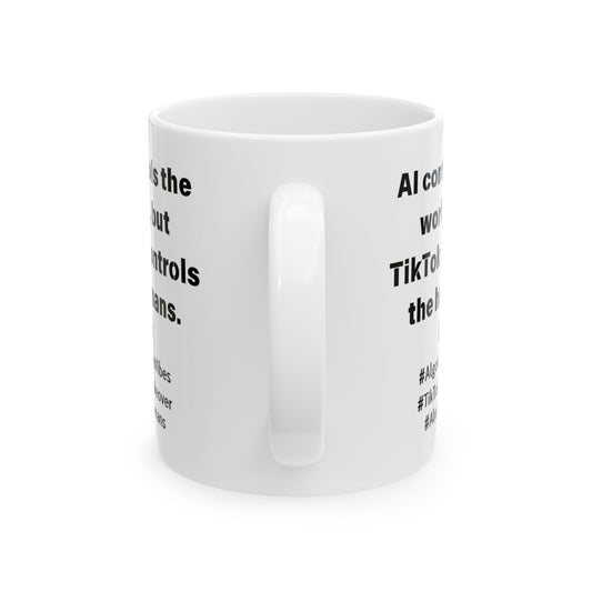 Funny Ceramic Mug, AI Control