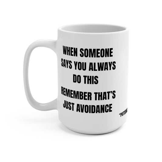 Mug with Motivational Quote, Thoughtful Gift for Friends, Self-Care Reminder, Office Mug, Inspirational Kitchen Decor Printify