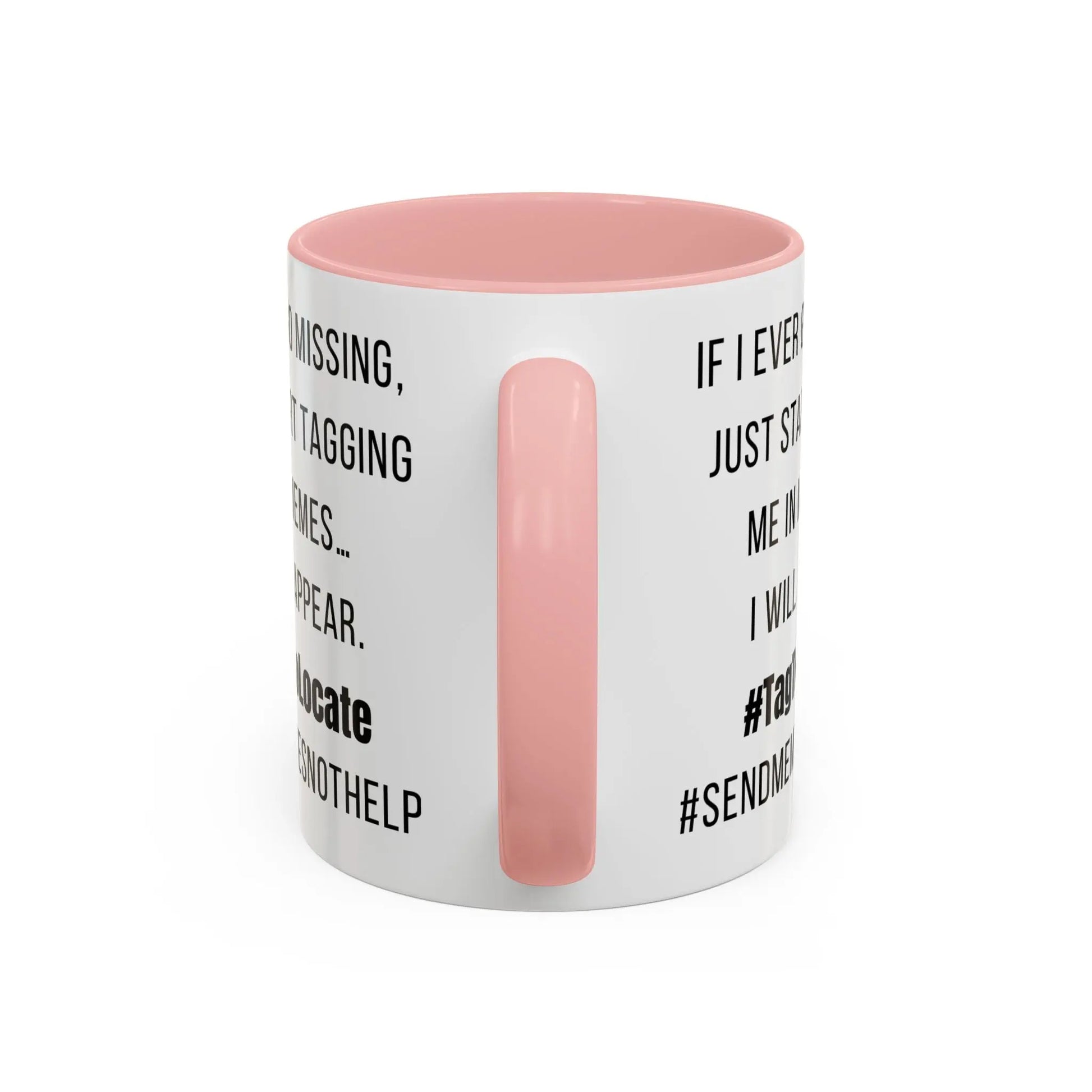 Funny Ceramic Accent Mug, Meme Joke- Variety Base Colors Printify