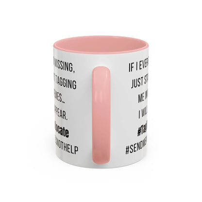 Funny Ceramic Accent Mug, Meme Joke- Variety Base Colors Printify