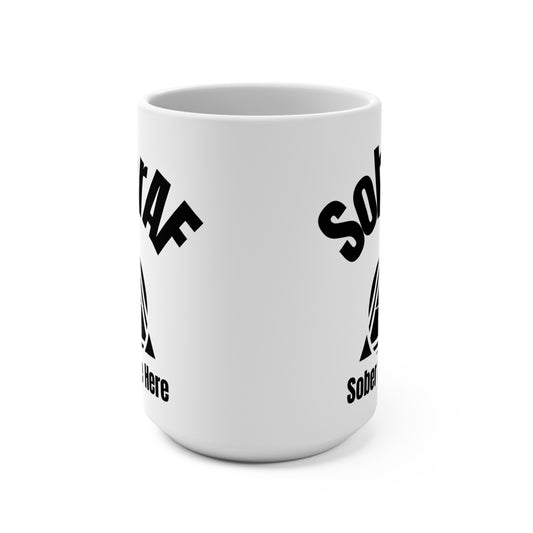 SoberAF 15oz Custom Mug – Recovery Gift for Sobriety Warriors