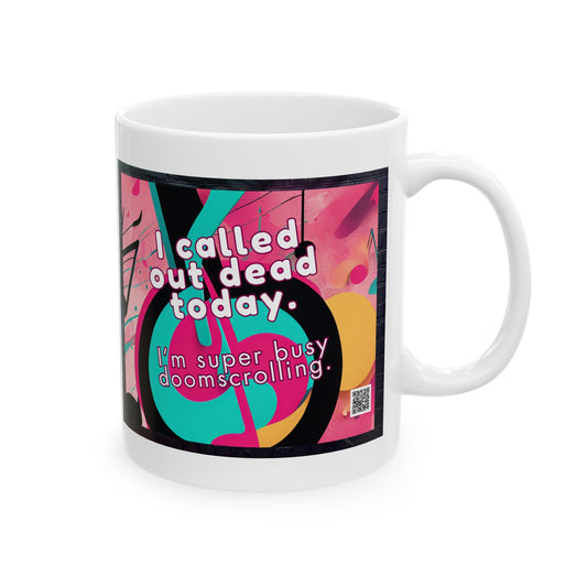 TikTok Inspired Mug, Called Out Dead Today