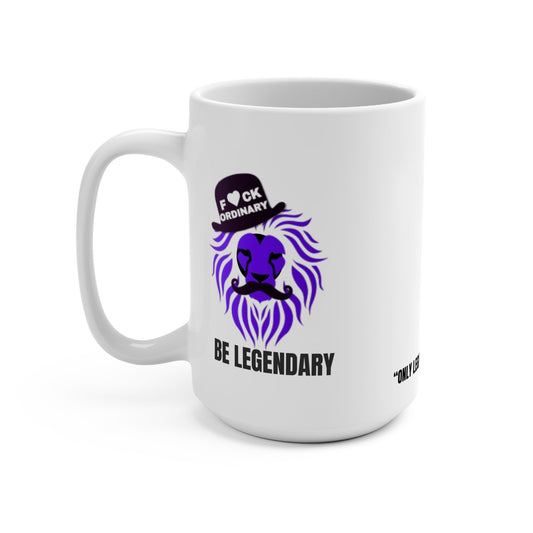 Legendary Mug, Motivational Coffee Cup, Gift for Him, Unique Mug for Legends, Inspirational Drinkware Printify