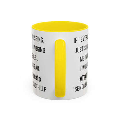 Funny Ceramic Accent Mug, Meme Joke- Variety Base Colors