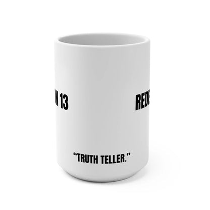 Redemption 13 Mug, Truth Teller Printify