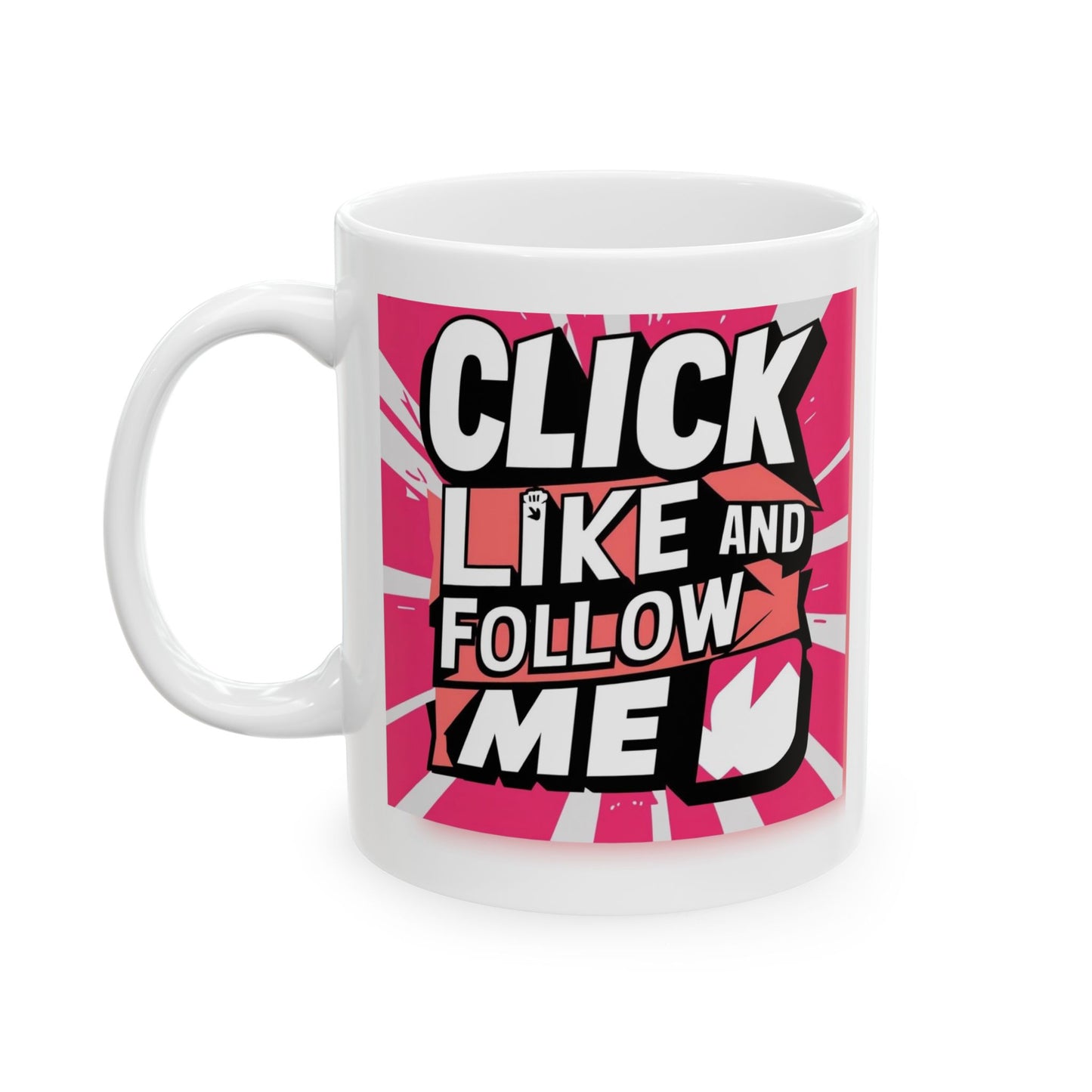 TikTok Inspired Mug, Click Like and Follow Me
