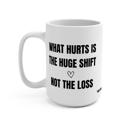 Empowering Quote Mug - 15oz Ceramic Coffee Cup, Motivational Gift for Friends, Coffee Lovers, Support for Life Changes, Inspirational Mug Printify
