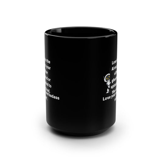 Funny Black Mug, 15oz, AI Love