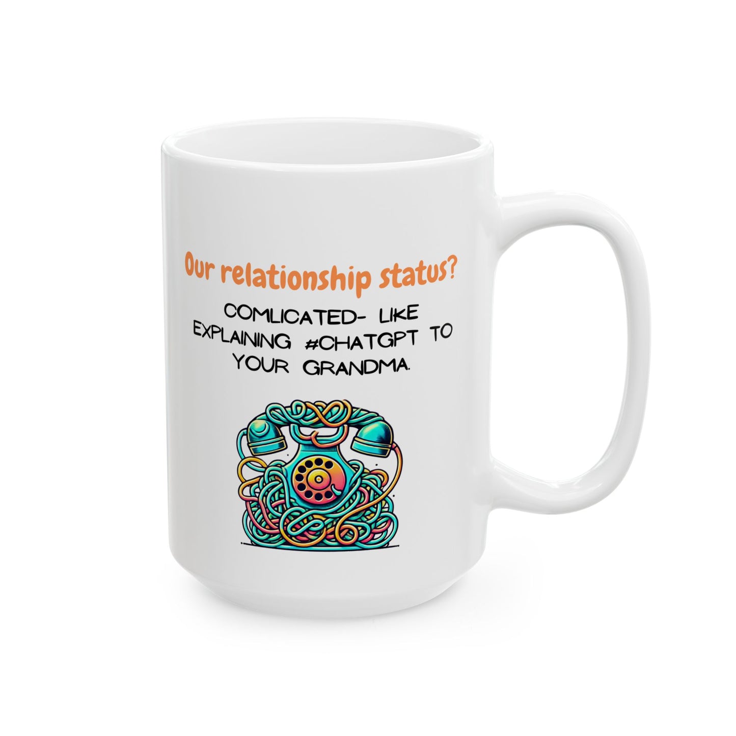 Funny Ceramic Mug, Relationships