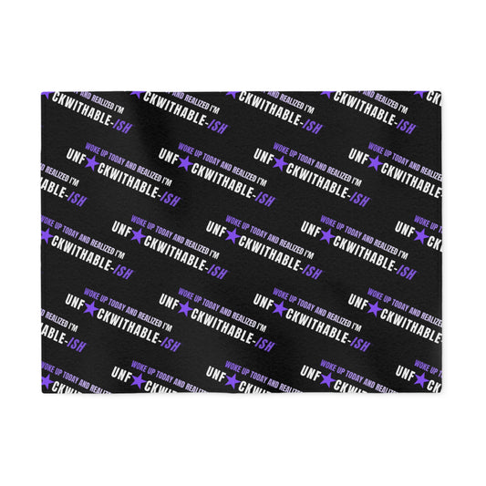 UNF★CKWITHABLE-ISH™ Throw Blanket, Woke Up This Morning