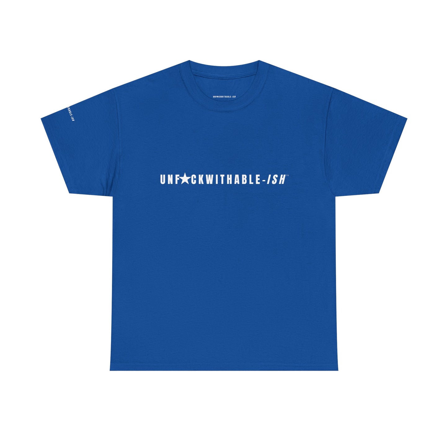 UNF★CKWITHABLE-ISH™ T-Shirt Classic Unisex, 5 Colors