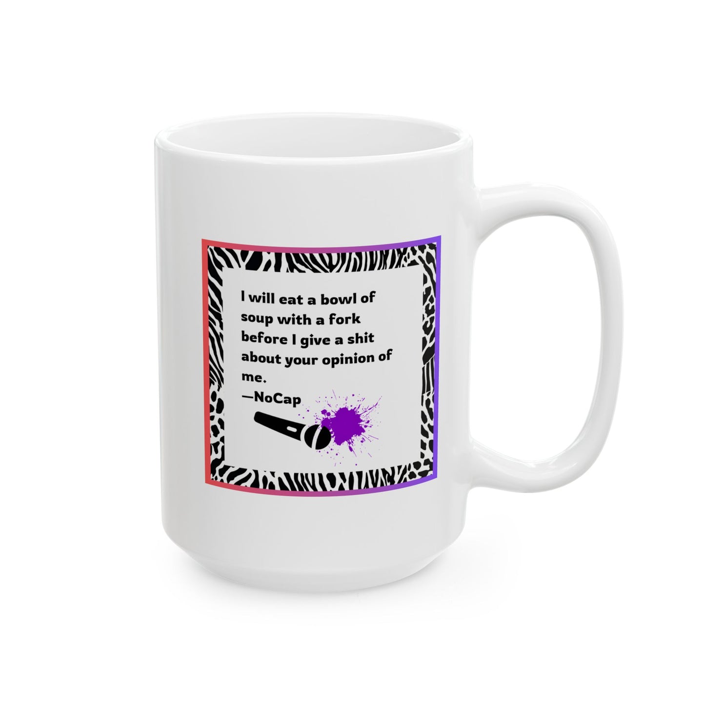 Funny Ceramic Mug, Don't Care