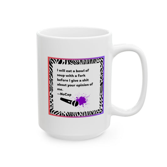 Funny Ceramic Mug, Don't Care