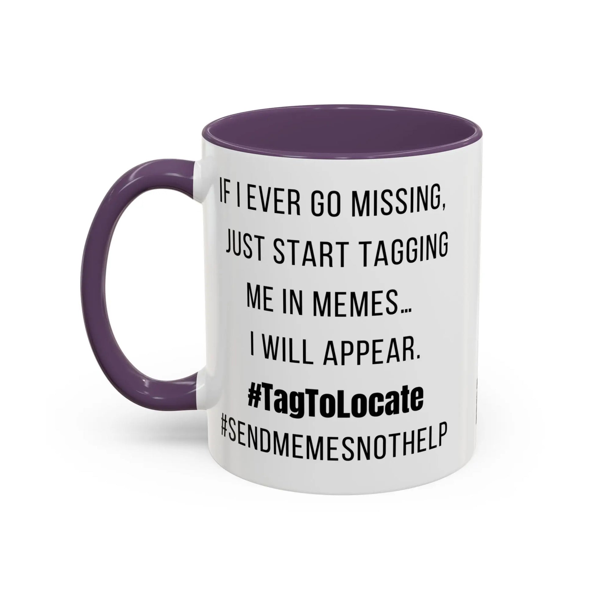 Funny Ceramic Accent Mug, Meme Joke- Variety Base Colors Printify