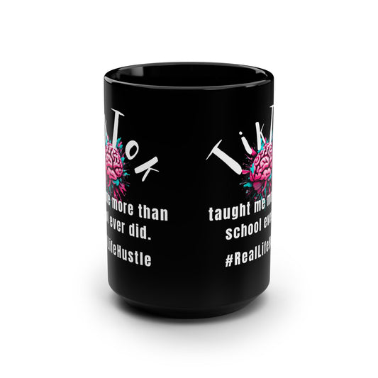 TikTok Inspired Black Mug 15oz, #RealLifeHustle