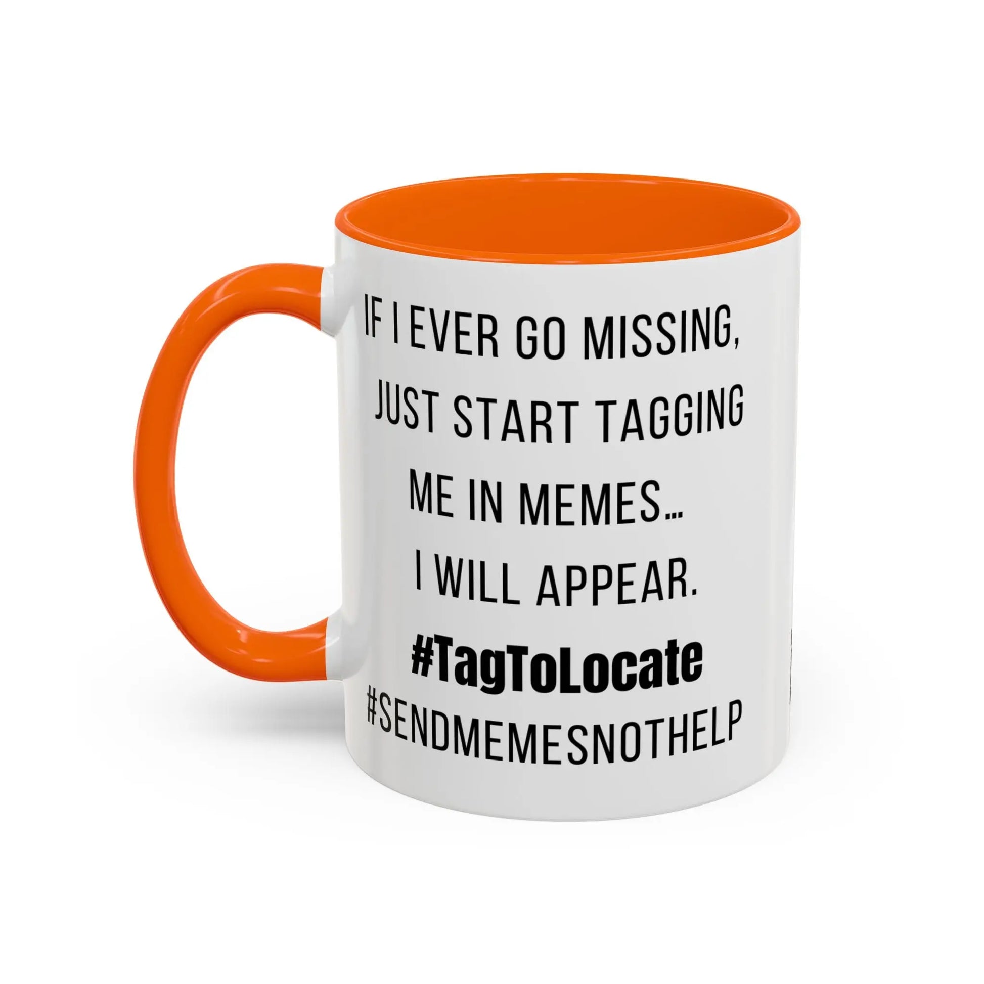 Funny Ceramic Accent Mug, Meme Joke- Variety Base Colors Printify
