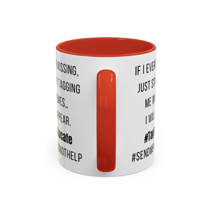 Funny Ceramic Accent Mug, Meme Joke- Variety Base Colors Printify