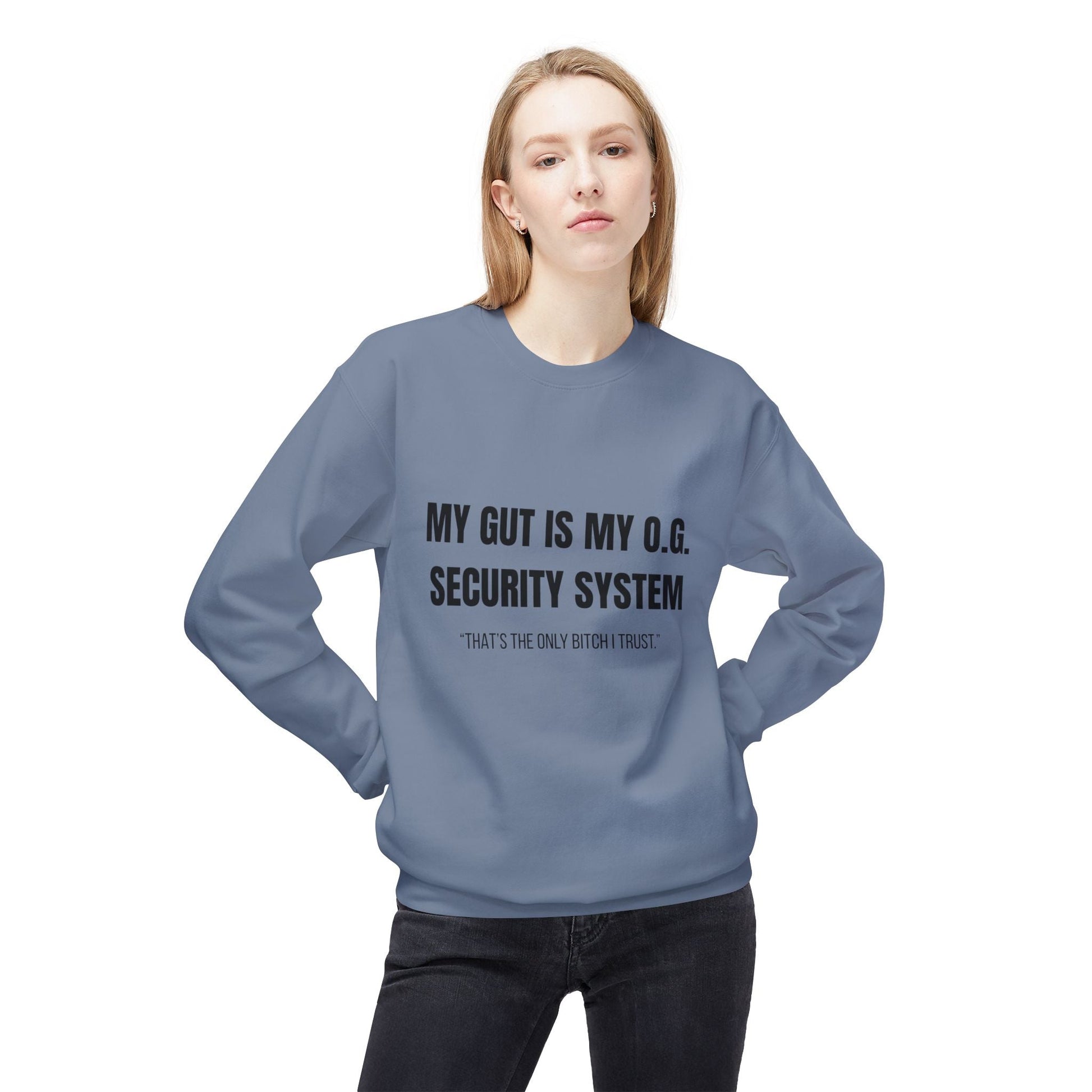 Unisex Fleece Crewneck Sweatshirt, My Gut Is My OG Security System Printify