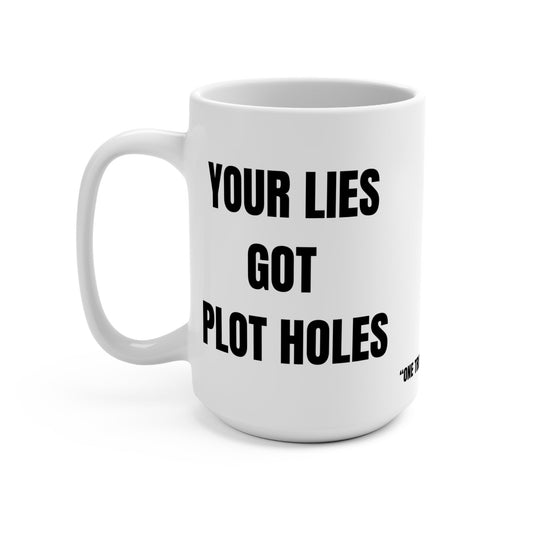 Humorous Quote Coffee Mug - Perfect Gift for Writers, Readers, or Friends - Funny Mug for Birthdays, Holidays, and Coffee Lovers Printify