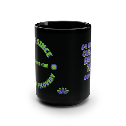 Recovery “Do the Thing” Sober Mug 15oz, Weird Mug Planter – One Damn Day at a Time + Custom Date