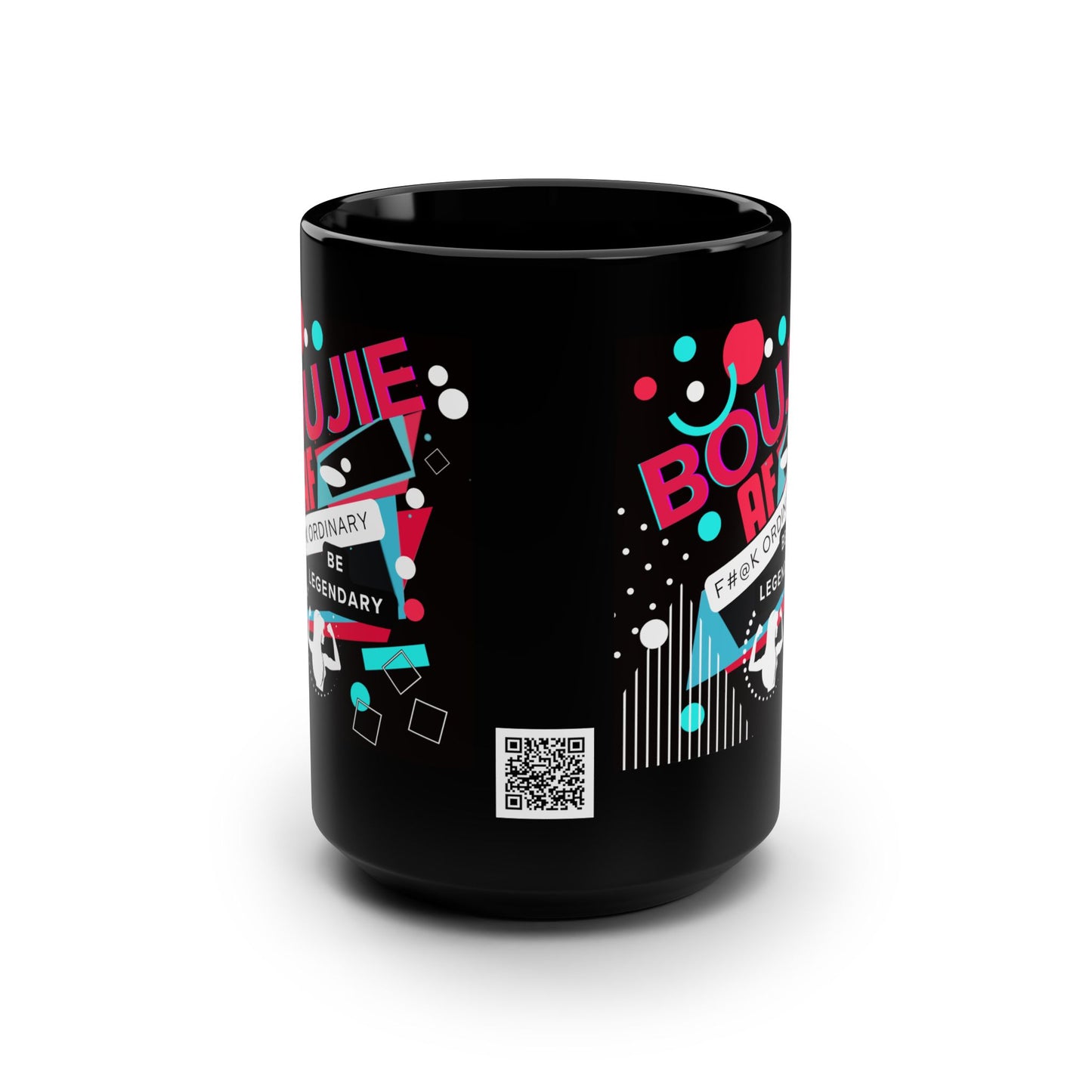 Inspirational Black Ceramic Mug 15, Boojie AF Be Legendary