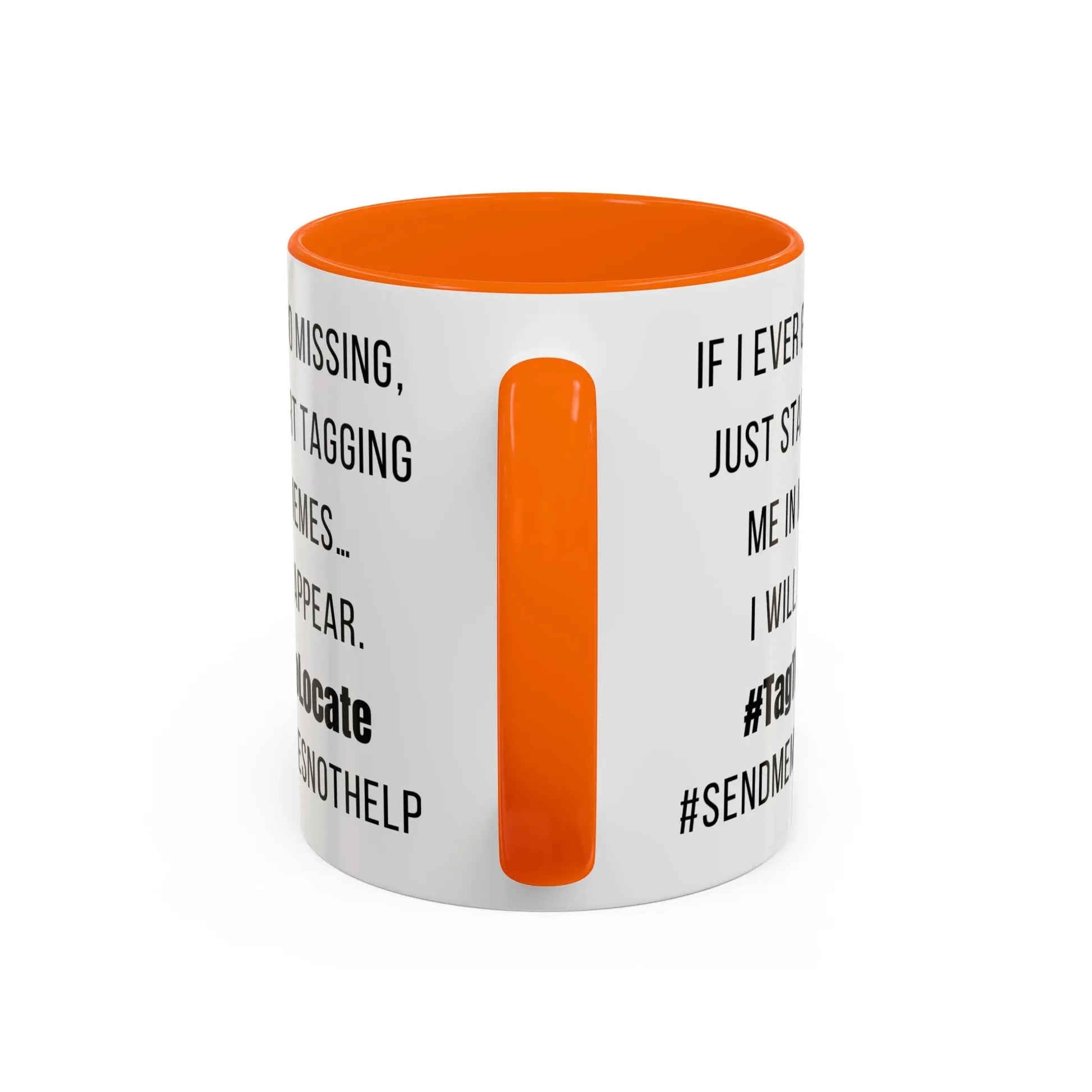 Funny Ceramic Accent Mug, Meme Joke- Variety Base Colors Printify