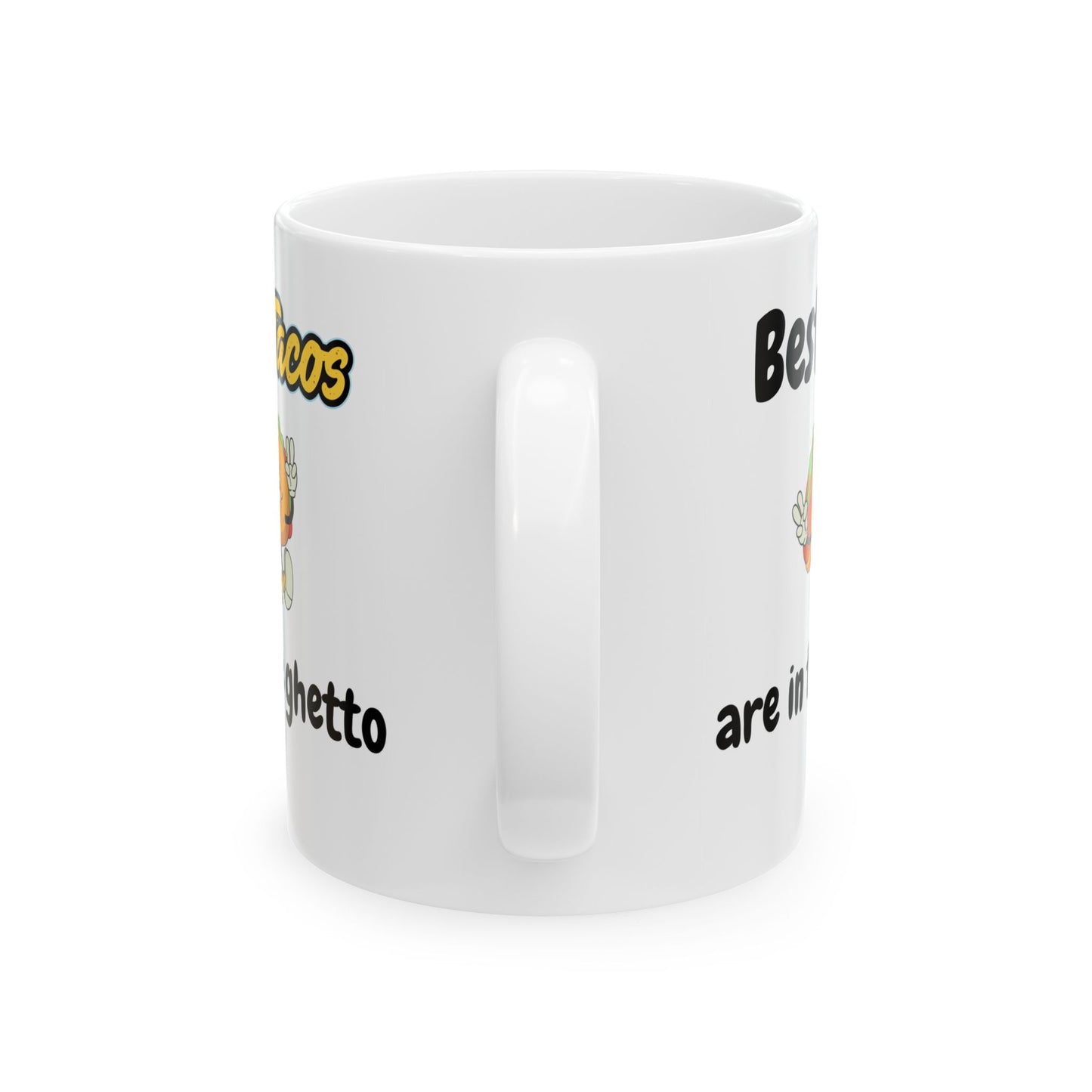 Funny Ceramic Mug, Tacos