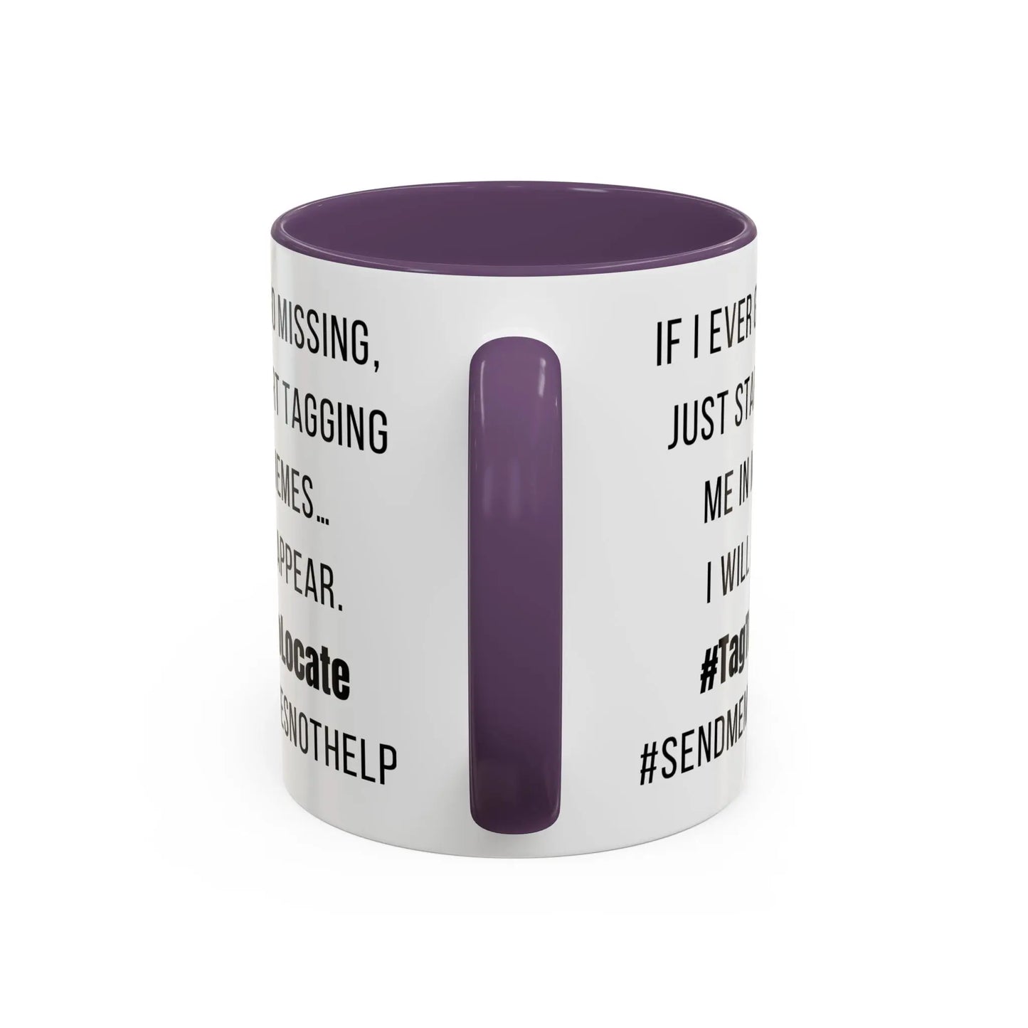 Funny Ceramic Accent Mug, Meme Joke- Variety Base Colors Printify