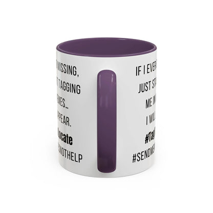 Funny Ceramic Accent Mug, Meme Joke- Variety Base Colors Printify