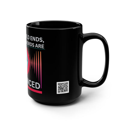 TikTok Inspired Funny Black Mug, When the World Ends
