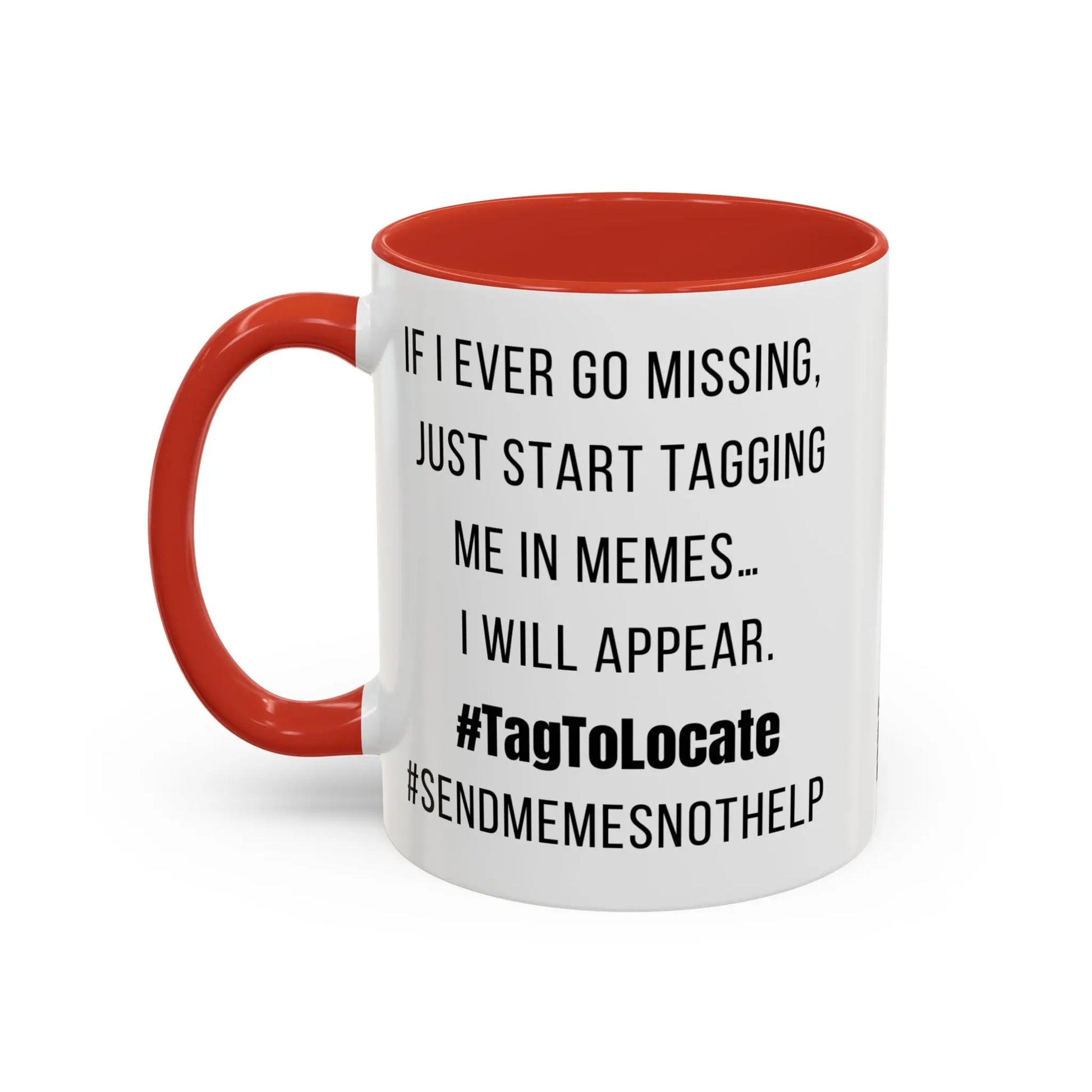 Funny Ceramic Accent Mug, Meme Joke- Variety Base Colors Printify