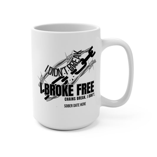 Custom Sobriety Mug, Chains Break - Black Edition + Sober Date