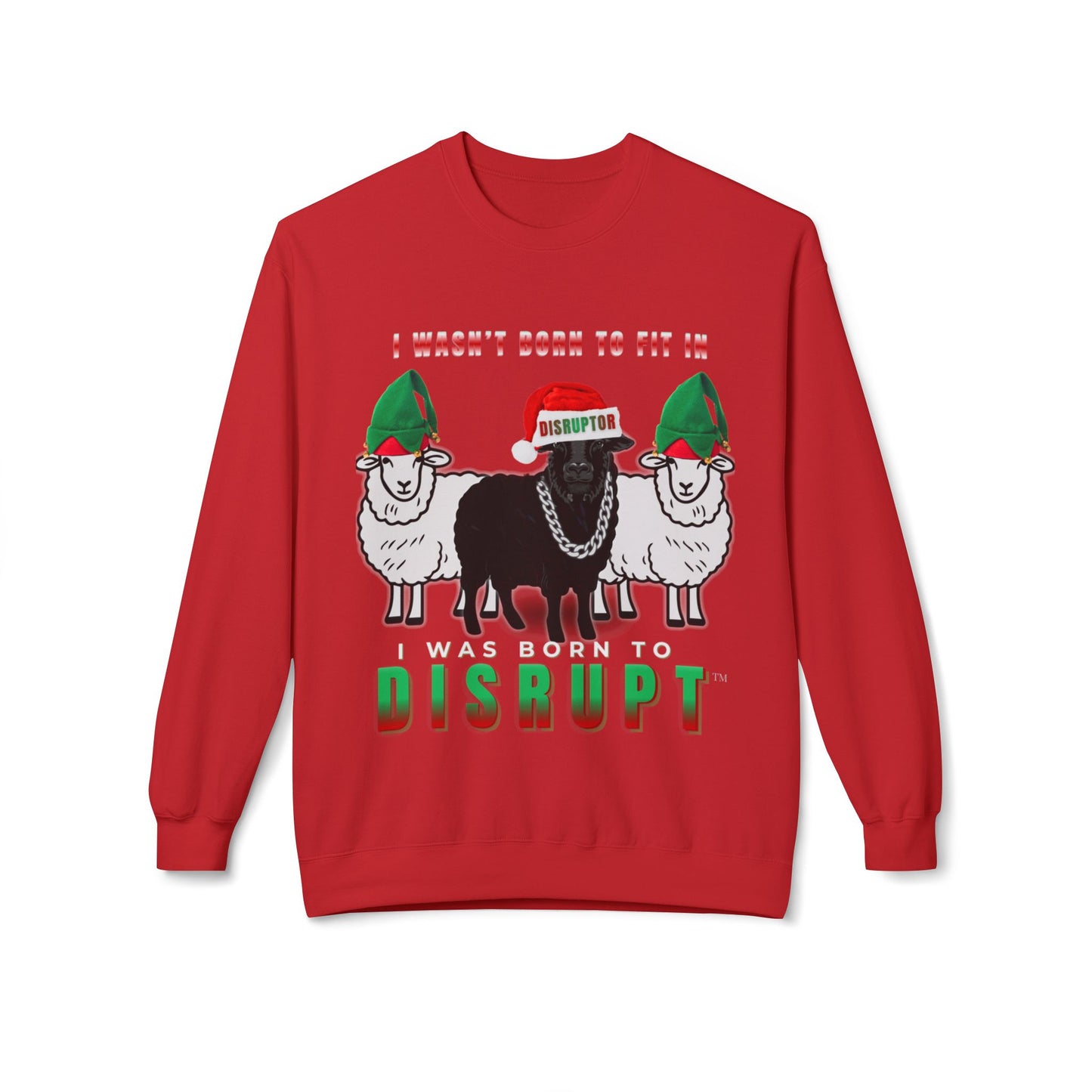 I Wasn’t Born to Fit In, I Was Born to Disrupt Sweatshirt – The Bean Grind LIMITED Edition