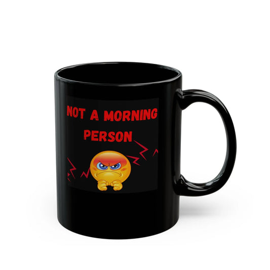 Funny Mug Not a Morning Person
