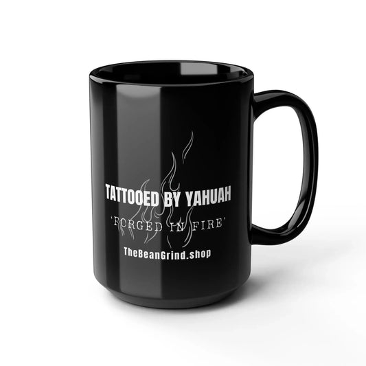 Tattooed by Yahuah Mug  Glossy 15oz
 Mug |The Bean Grind
