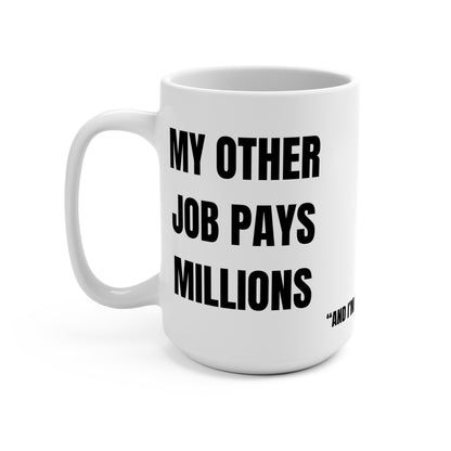 My Other Job Pays Millions… But I’m Still Broke