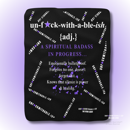 The Bean Grind Exclusive: UNFCKWITHABLE-ISH Definition Blanket - The Spiritual Badass Edition